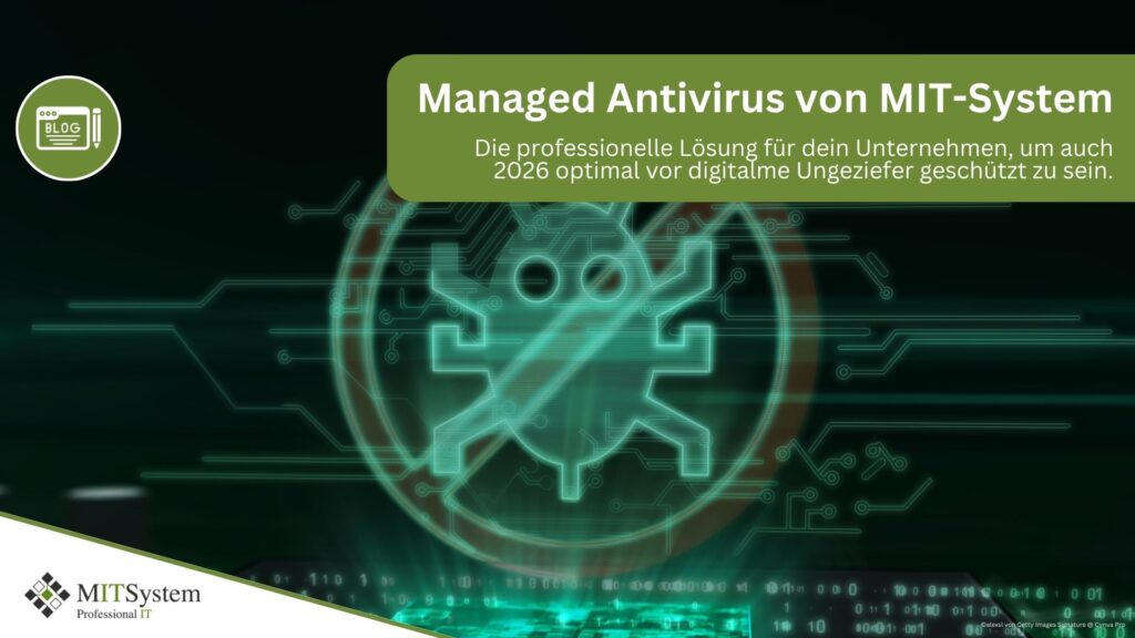 Managed Antivirus von MIT-System aus Kassel für deine Unternehmens-IT.