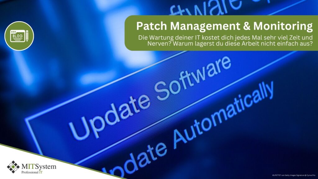 Patch Management und Monitoring für Unternehmen in der Region Kassel mit MIT-System